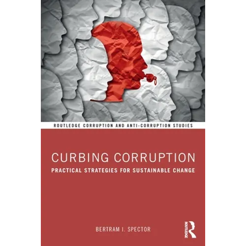 Curbing Corruption: Practical Strategies for Sustainable Change - Paperback