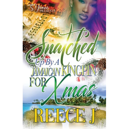 Snatched Up By A Jamaican Kingpin For Xmas - Paperback