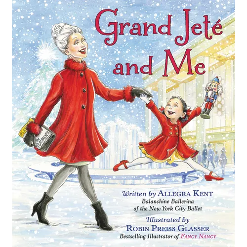 Grand Jeté and Me: A Christmas Holiday Book for Kids - Hardcover
