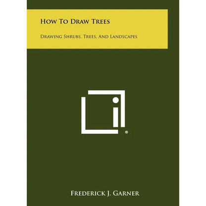 How to Draw Trees: Drawing Shrubs, Trees, and Landscapes - Hardcover