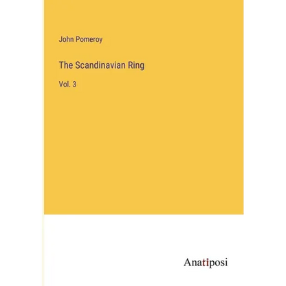 The Scandinavian Ring: Vol. 3 - Paperback
