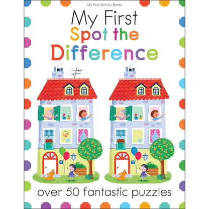 My First Spot the Difference: Over 50 Fantastic Puzzles - Paperback
