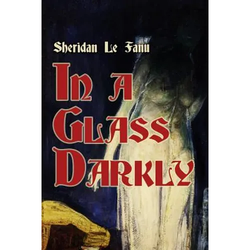 In a Glass Darkly - Paperback