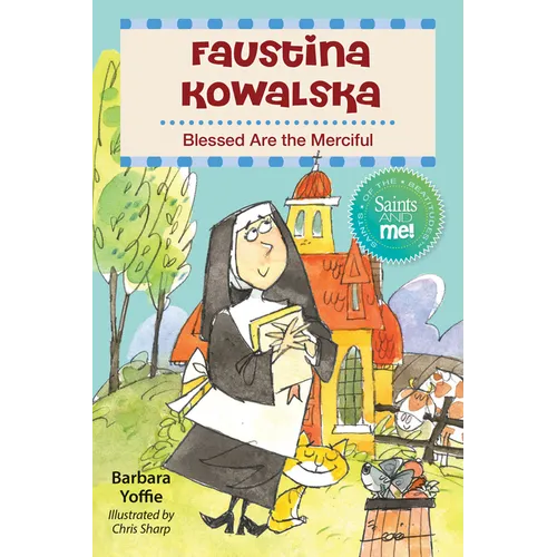 Faustina Kowalska: Blessed Are the Merciful - Paperback