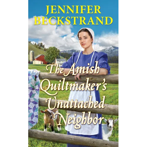 The Amish Quiltmaker's Unattached Neighbor - Mass Market Paperbound