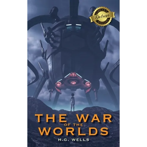 The War of the Worlds (Deluxe Library Edition) - Hardcover