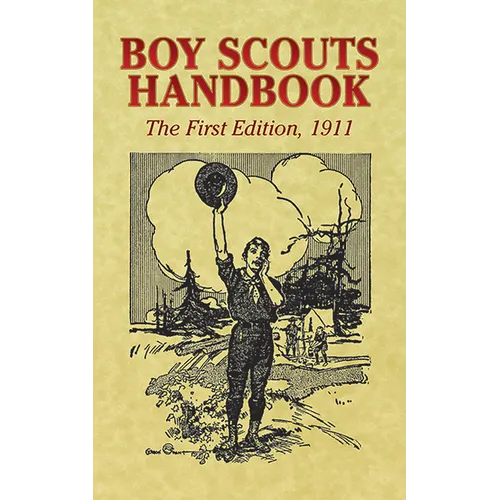 Boy Scouts Handbook: The First Edition, 1911 - Paperback