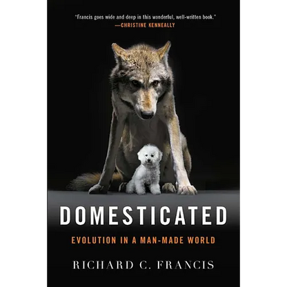 Domesticated: Evolution in a Man-Made World - Paperback