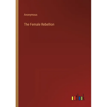 The Female Rebellion - Paperback