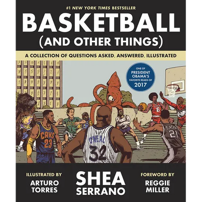 Basketball (and Other Things): A Collection of Questions Asked, Answered, Illustrated - Paperback