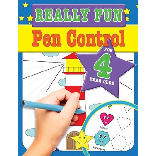 Really Fun Pen Control For 4 Year Olds: Fun & educational motor skill activities for four year old children - Paperback
