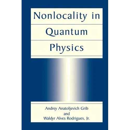 Nonlocality in Quantum Physics - Hardcover