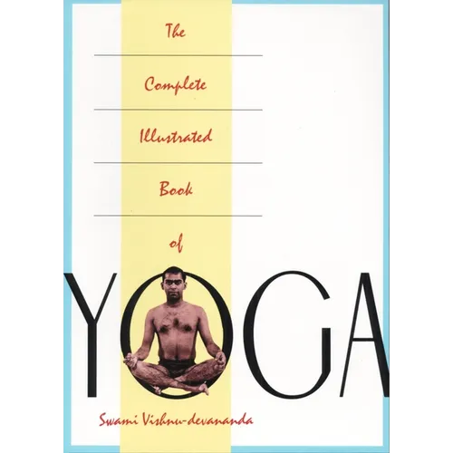 The Complete Illustrated Book of Yoga - Paperback
