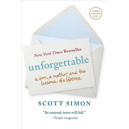 Unforgettable: A Son, a Mother, and the Lessons of a Lifetime - Paperback