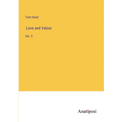 Love and Valour: Vol. 3 - Paperback