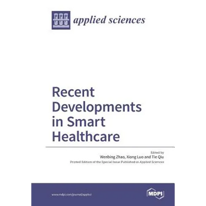 Recent Developments in Smart Healthcare - Paperback