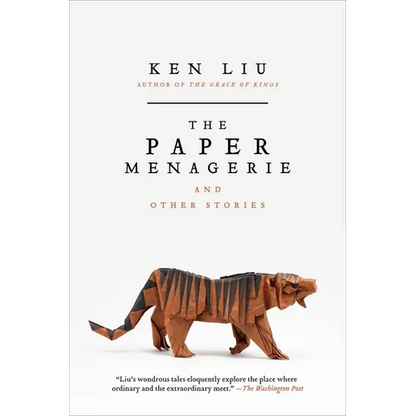 The Paper Menagerie and Other Stories - Paperback
