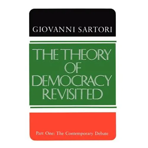 The Theory of Democracy Revisited - Part One: The Contemporary Debate - Paperback