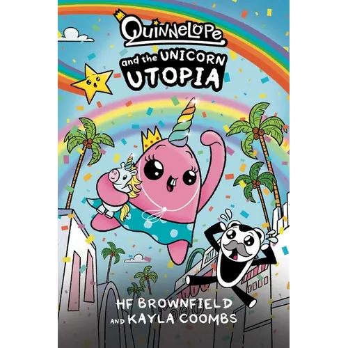 Quinnelope and the Unicorn Utopia - Paperback