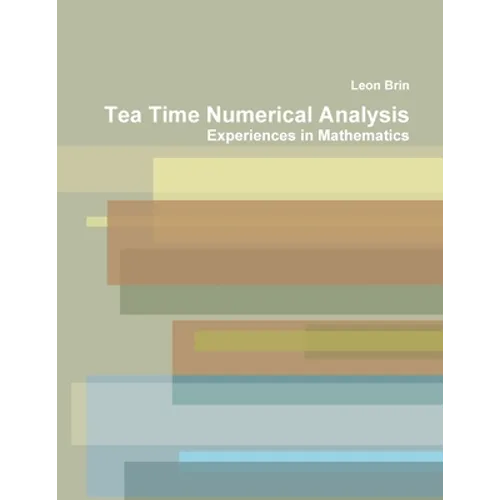 Tea Time Numerical Analysis - Paperback