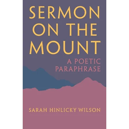 Sermon on the Mount: A Poetic Paraphrase - Paperback