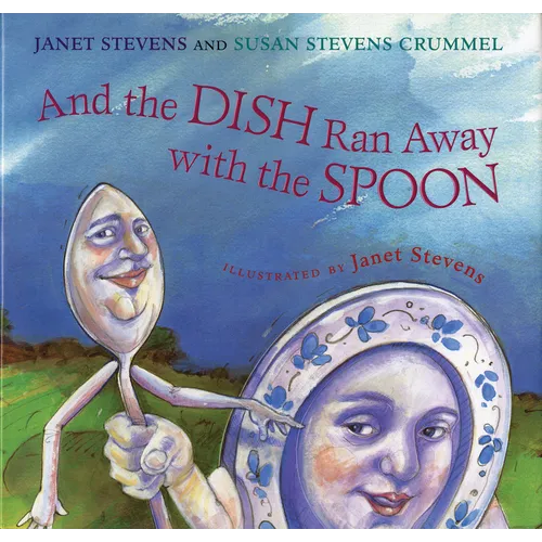 And the Dish Ran Away with the Spoon - Paperback