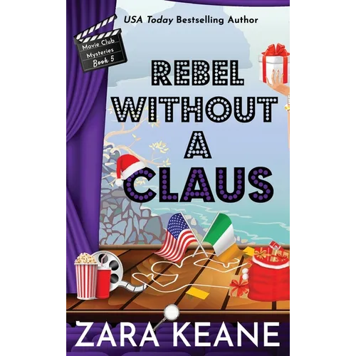 Rebel Without a Claus (Movie Club Mysteries, Book 5) - Hardcover