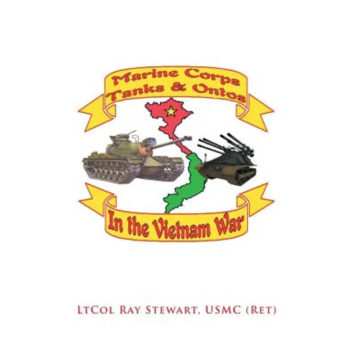 Marine Corps Tanks and Ontos in Vietnam: "E" Edition - Paperback