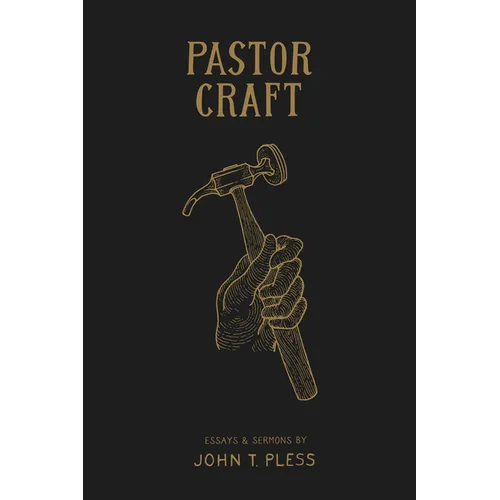 Pastor Craft: Essays & Sermons - Paperback