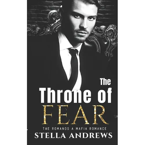 The Throne of Fear: The Romano's - Paperback