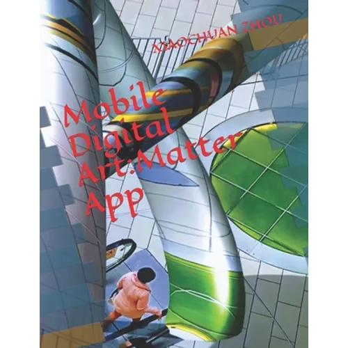 Mobile Digital Art: Matter App - Paperback