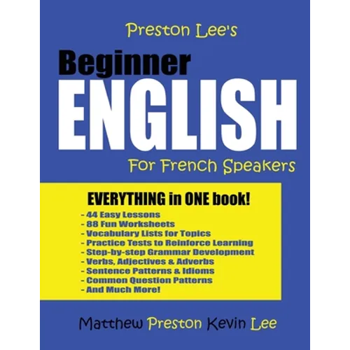 Preston Lee's Beginner English For French Speakers - Paperback