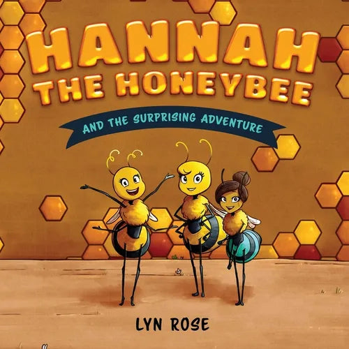 Hannah the Honeybee and the Surprising Adventure - Paperback