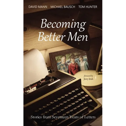 Becoming Better Men - Paperback