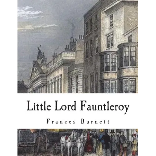 Little Lord Fauntleroy - Paperback