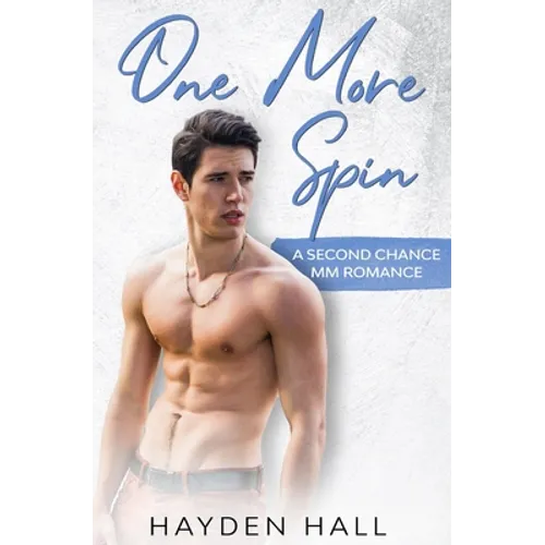 One More Spin: A Second Chance MM Romance - Paperback