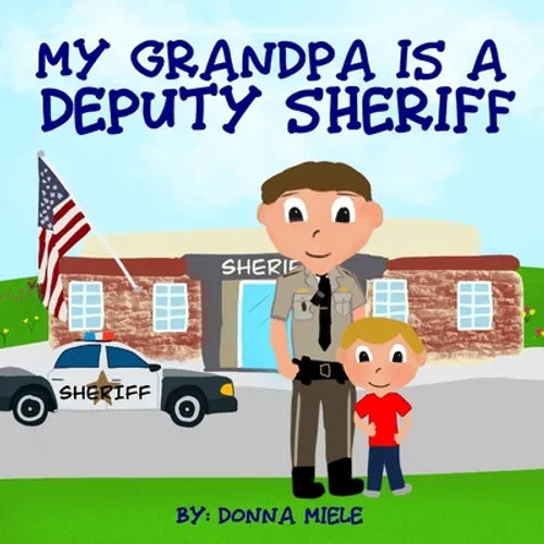 My Grandpa is a Deputy Sheriff - Paperback