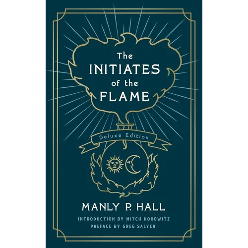 The Initiates of the Flame: The Deluxe Edition - Paperback