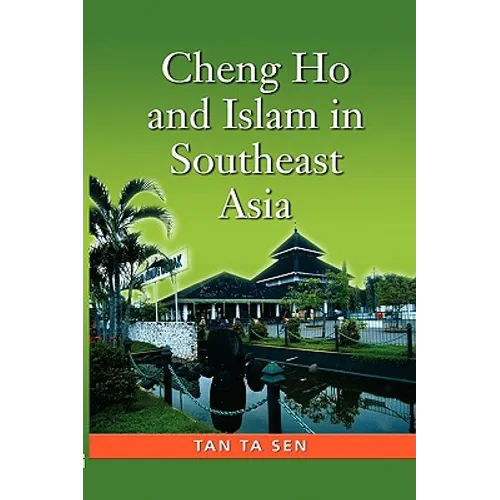 Cheng Ho and Islam in Southeast Asia - Paperback