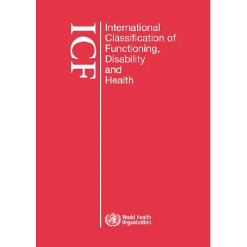 International Classification of Functioning, Disability and Health (Icf): Large Print Format for the Visually Impaired - Paperback