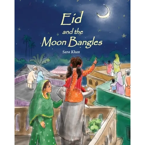 Eid and the Moon Bangles - Paperback