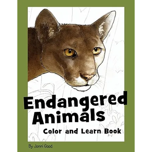 Endangered Animals Color and Learn Book: The Coloring Book For Kids Who Love Endangered Animals - Paperback