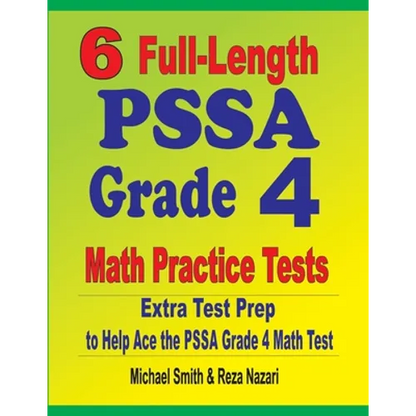 6 Full-Length PSSA Grade 4 Math Practice Tests: Extra Test Prep to Help Ace the PSSA Grade 4 Math Test - Paperback