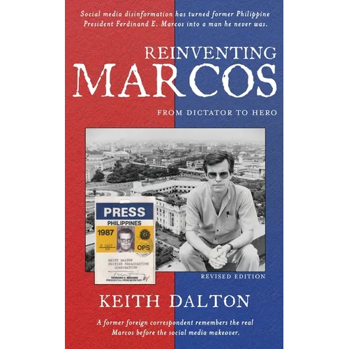 Reinventing Marcos: From Dictator to Hero - Paperback