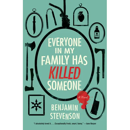 Everyone in My Family Has Killed Someone - Hardcover