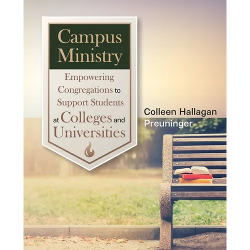 Campus Ministry: Empowering Congregations to Support Students at Colleges and Universities - Paperback