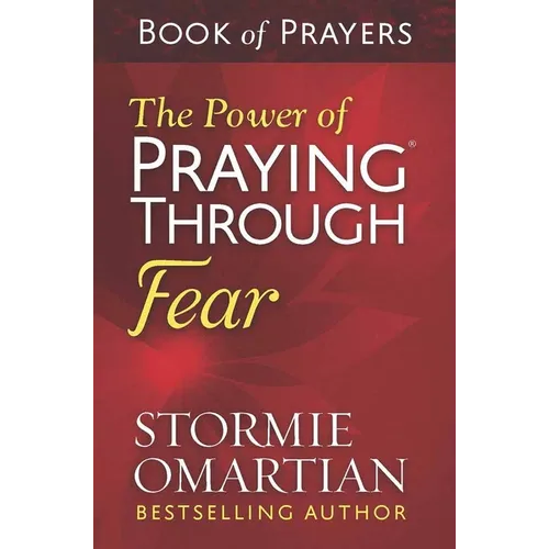 The Power of Praying Through Fear Book of Prayers - Mass Market Paperbound