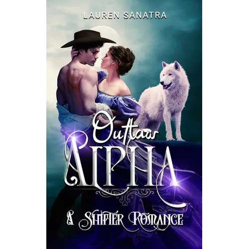 Outlaw Alpha: A Shifter Romance - Paperback