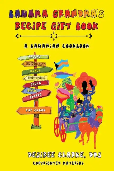 Bahama Grandma's Recipe Gift Book: A Bahamian Cookbook - Paperback
