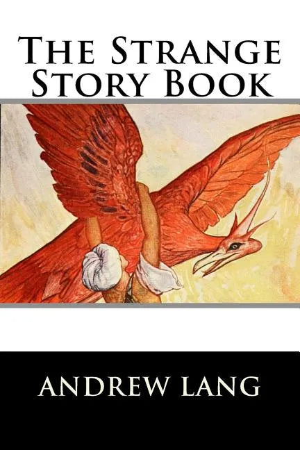 The Strange Story Book - Paperback